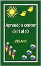 Aprendo a contar del 1 al 10 VERANO: Mis primeros números, Libro educativo para niños pequeños desde 1 a 3 años (Spanish Edition)