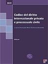 Codice del diritto internazionale privato e processuale civile 2019 (Italian Edition)