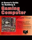 A Gamers Guide To Building A Gaming Computer
