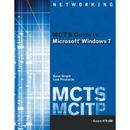 MCTS Guide to Microsoft Windows 7 (Exam # 70-680) (Networking (Course Technology))