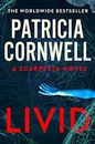 Livid: The new Kay Scarpetta thriller from the No.1 bestseller By Patricia Corn