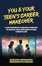 You & Your Teen's Career Makeover