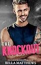 The Knockout (Playing To Win Book 3)