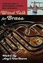 Wind Talk for Woodwinds: A Practical Guide to Understanding and Teaching Woodwind Instruments 1st edition by Ely, Mark C., Van Deuren, Amy E. (2009) Paperback