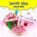 Little Zombie Kidz: DEAD END