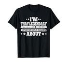 Im That Legendary Advertising-Manager Everyone Talking About T-Shirt