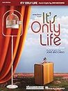 It's Only Life: A New Musical Revue Piano, Vocal and Guitar Chords