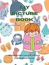 MY PICTURE BOOK: MY CLOTHES. A vocabulary book of clothes for babies and toddlers. Kids very first picture book of clothes. Easy reading and identifying ... for babies and toddlers. (English Edition)