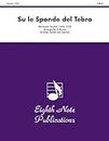 Su Le Sponde Del Tebro Br Qnt Sop: Score & Parts (Eighth Note Publications)