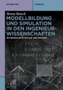 Modellbildung Und Simulation in Den Ingenieurwissenschaften: Mit Beispielen in M