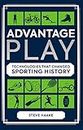Advantage Play: Technologies that Changed Sporting History