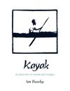 Kayak - a collection of words and images, canoe