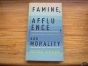 New Famine Affluence and Morality Peter Singer Essay Applied Ethics Morals HB
