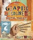 The Graphic Designer's Digital Toolkit: A Project-Based Introduction to Adobe Photoshop Creative Cloud, Illustrator Creative Cloud & InDesign Creative Cloud (Stay Current with Adobe Creative Cloud)