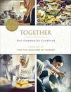 Together: Our Community Cookbook by The Hubb Community Kitchen 1529102928