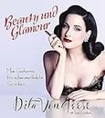 Beauty und Glamour: Mein Geheimnis für außergewöhnliche Schönheit (German Edition)