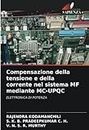 Compensazione della tensione e della corrente nel sistema MF mediante MC-UPQC: ELETTRONICA DI POTENZA