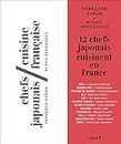 Chefs japonais / Cuisine française (Cuisine et vin)