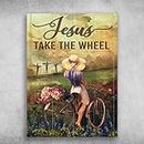 Funny Metal Tin Sign Flower Garden Jesus Take The Wheel Girl Flower Bicycle Funny Vintage Tin Sign Wall Plaque Poster for Cafe Bar Restaurant Supermarket Shop Best Gifts Idea 8 x 12 Inches