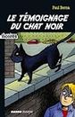 Le témoignage du chat noir (Chambres noires t. 8) (French Edition)