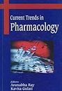 Current Trends in Pharmacology