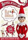 The Elf on the Shelf Bumper Activity Book: Games, Puzzles, Colouring and More with over 150 stickers