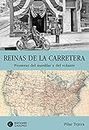 Reinas de la carretera: Pioneras del manillar y del volante (Spanish Edition)