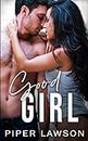 Good Girl: Une romance New Adult (Wicked t. 1) (French Edition)