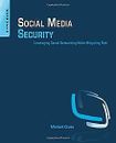Social Media Security: Leveraging Social Networking... | Buch | Zustand sehr gut
