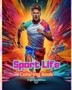 Bright Soul Edi Sport Life Coloring Book for Lovers of Fitness, Sports a (Poche)