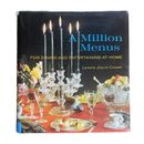 A Million Menus For Dining and Entertaining at Home Lenore Joyce-Cowen 1965