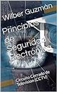Principios de Seguridad Electrónica: Circuito Cerrado de Television (CCTV) (Spanish Edition)