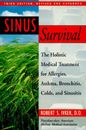 Sinus Survival: The Holistic Medical Treatment for Allergies, Asthma, Bro - GOOD