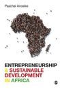 NEW Entrepreneurship and Sustainable Development in Africa By Paschal Anosike