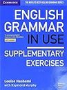 English Grammar in Use Supplementary Exercises Book with Answers: To Accompany English Grammar in Use Fifth Edition