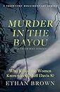 Murder in the Bayou: Who Killed the Women Known as the Jeff Davis 8? (English Edition)