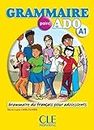 GRAMMAIRE POINT ADO A1 LIVRE + CD AUDIO: Grammaire du français pour adolescents