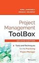 Project Management Toolbox: Tools and Techniques for the Practicing Project Manager