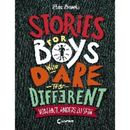 Brooks, Ben: Stories for Boys Who Dare to be Different - Vom Mut, anders zu sein