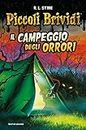 Piccoli Brividi - Il campeggio degli orrori (Italian Edition)