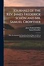 Journals of the Rev. James Frederick Schön and Mr. Samuel Crowther: Who, Accompanied the Expedition Up the Niger, in 1841, in Behalf of the Church Missionary Society
