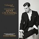 Enhanced Beauty; Men's Grooming: Men's Grooming