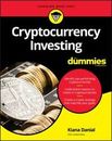 Cryptocurrency Investing For Dummies by Danial, Kiana