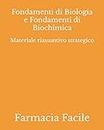 Fondamenti di Biologia e Fondamenti di Biochimica: Materiale riassuntivo strategico (Scienze e Tecnologie Erboristiche UNINA) (Italian Edition)