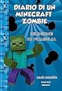 Diario di un Minecraft Zombie. Riunione di famiglia (Vol. 7)