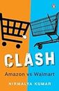 Clash: Amazon versus Walmart