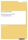 Qualitätssicherung in der Automobilbranche (German Edition)