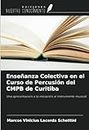 Enseñanza Colectiva en el Curso de Percusión del CMPB de Curitiba: Una aproximación a la iniciación al instrumento musical