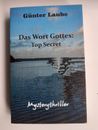 (444) Das Wort Gottes: Top Secret – Bestseller Mysterythriller von Günter Laub