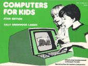 COMPUTADORAS PARA NIÑOS - EDICIÓN ATARI ~ de Creative Computing ~ TOTALMENTE NUEVAS